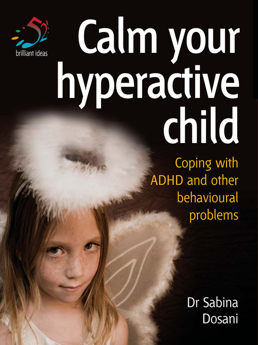 Title details for Calm Your Hyperactive Child by Dr. Sabina Dosani - Available